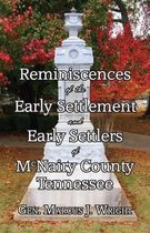 Braybree Vintage Edition- Reminiscences of the Early Settlement and Early Settlers of McNairy County Tennessee
