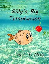 Gilly's Big Temptation