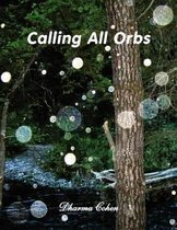 Calling All Orbs