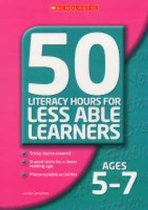 50 Literacy Lessons for Less Able Learners Ages 5-7