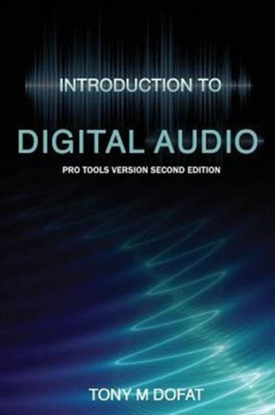 Introduction to Digital Audio 9780578179056 Tony M Dofat Boeken