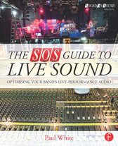 The Sos Guide to Live Sound