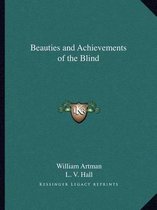 Beauties and Achievements of the Blind