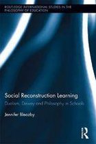 Routledge International Studies in the Philosophy of Education - Social Reconstruction Learning