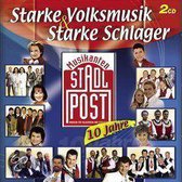 Starke Volksmusik & Starke Schlager: 10 Jahre Musikanten Stadlpost