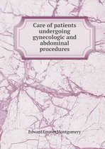 Care of patients undergoing gynecologic and abdominal procedures