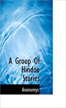 A Group of Hindoo Stories