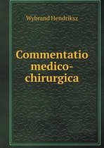 Commentatio medico-chirurgica