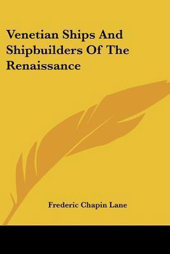 Venetian Ships and Shipbuilders of the Renaissance - cover