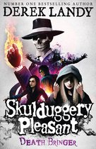 Skulduggery Pleasant 6 - Skulduggery Pleasant (6) – Death Bringer