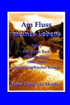Die Van-Herste-Biographie- Am Fluss meines Lebens II
