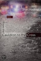 From the Cauldron to the Cross
