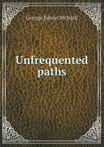 Unfrequented paths