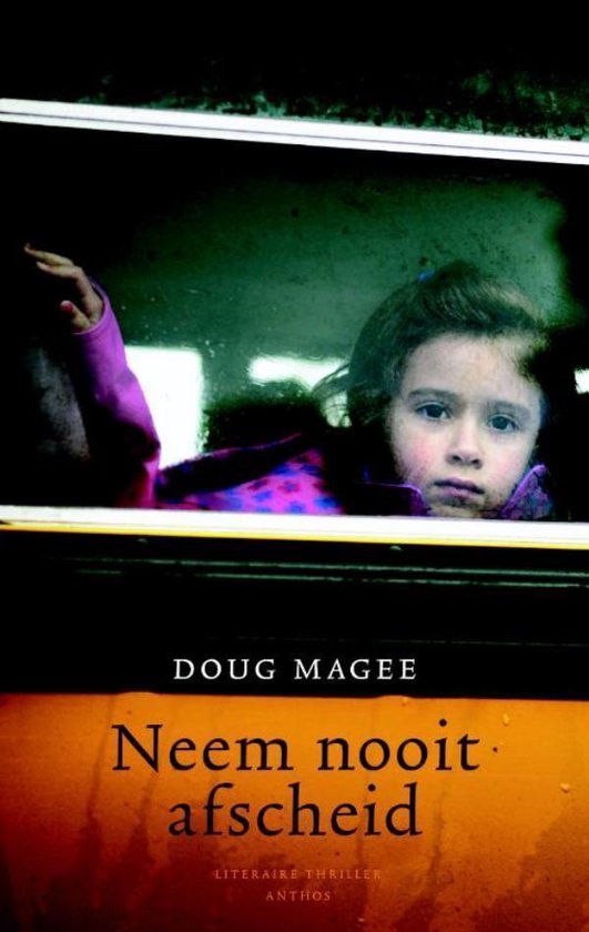 Cover van het boek 'Neem nooit afscheid' van D Magee