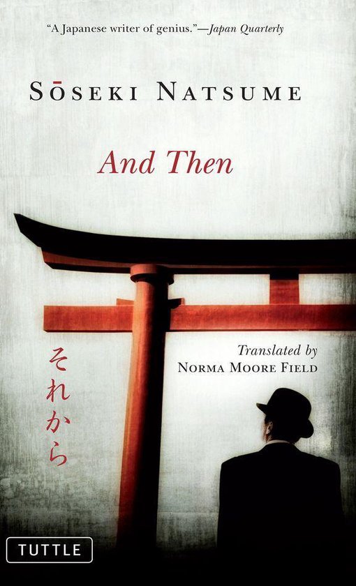 Couverture du livre 'And Then' de Sōseki Natsume, avec un torii rouge et un homme portant un chapeau.