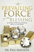 The Prevailing Force of the Blessing