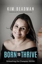 Born to Thrive- Born to Thrive