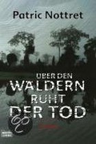 Über den Wäldern ruht der Tod