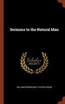 Sermons to the Natural Man