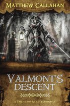 Tales of The Relics of Antiquity 1 - Valmont's Descent
