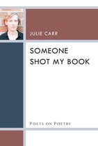 Poets On Poetry - Someone Shot My Book