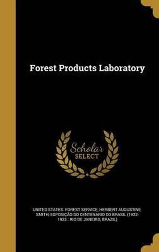 Forest Products Laboratory, Herbert Augustine Smith 9781362479475