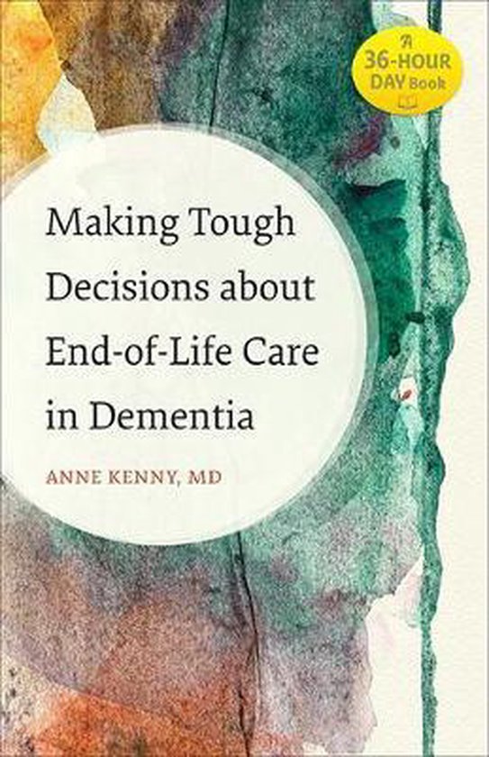 Making Tough Decisions about End–of–Life Care in Dementi ... - cover