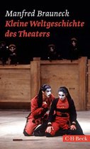 Beck Paperback 6142 - Kleine Weltgeschichte des Theaters