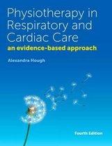 Physiotherapy in Respiratory and Cardiac Care