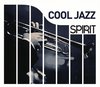 Spirit Of  Cool Jazz