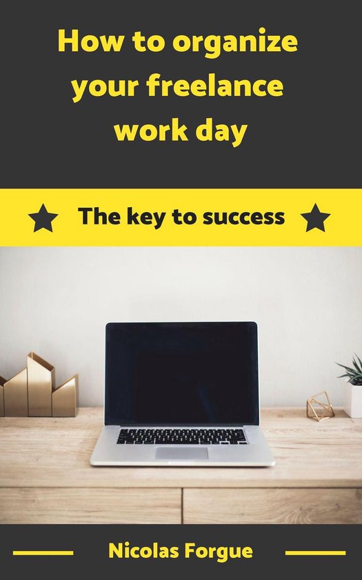 How well organized your freelance work day - cover