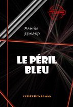 Science-fiction française - Le péril bleu [édition intégrale revue et mise à jour]