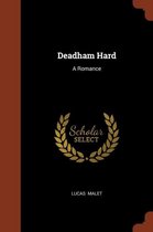 Deadham Hard