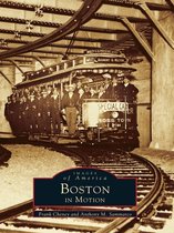 Images of America - Boston in Motion
