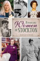 American Heritage - Remarkable Women of Stockton