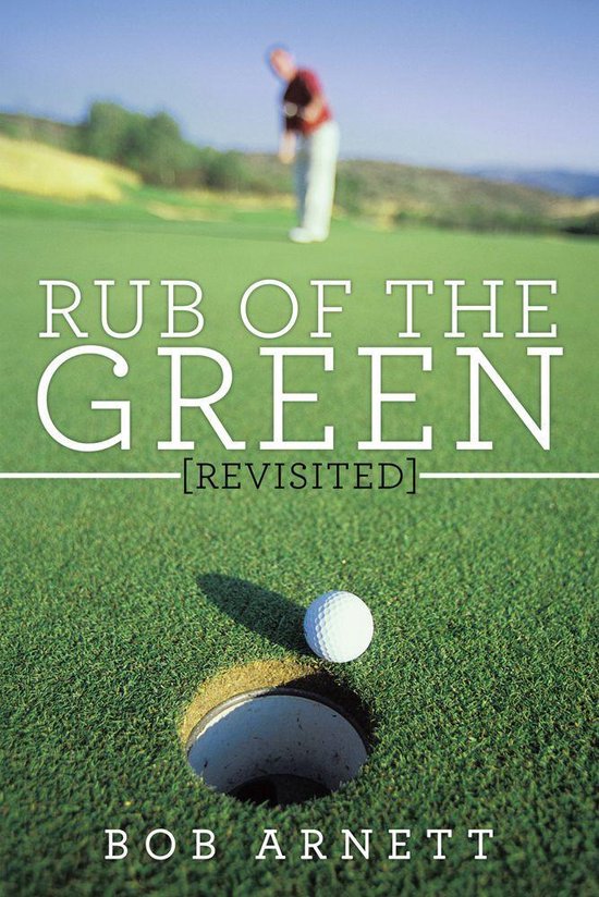Rub of the Green Revisited (ebook), Bob 9781466988651 Boeken