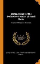 Instructions for the Defensive Combat of Small Units