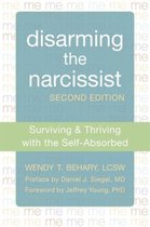 Disarming the Narcissist, Second Edition