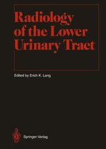 Medical Radiology - Radiology of the Lower Urinary Tract
