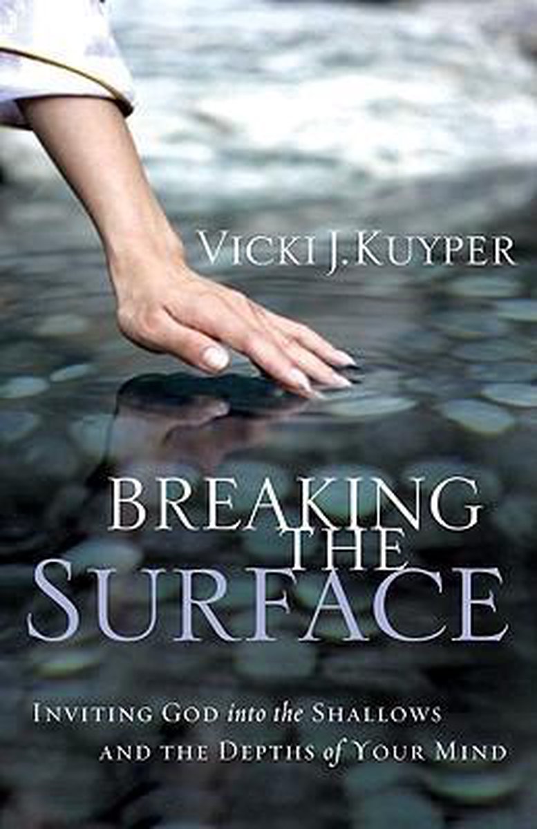 Bol Com Breaking The Surface Vicki J Kuyper Boeken