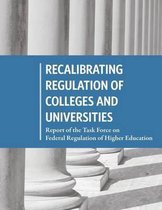 Recalibrating Regulation of Colleges and Universities