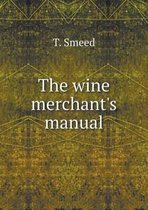 The wine merchant's manual