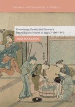 Genders and Sexualities in History- Knowledge, Power, and Women's Reproductive Health in Japan, 1690–1945