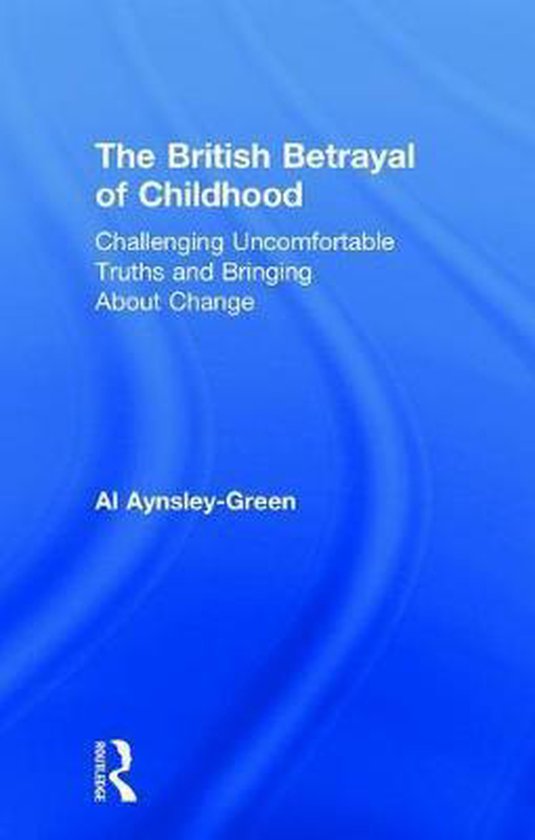 The British Betrayal of Childhood - cover