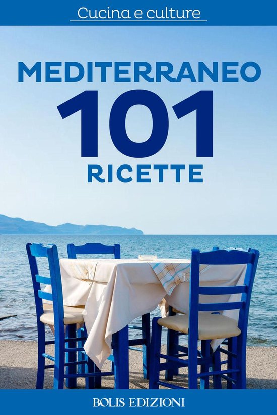 Mediterraneo. 101 ricette - cover