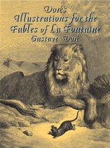 Dor�'s Illustrations for the Fables of La Fontaine