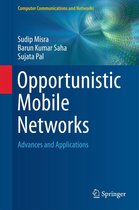 Computer Communications and Networks - Opportunistic Mobile Networks