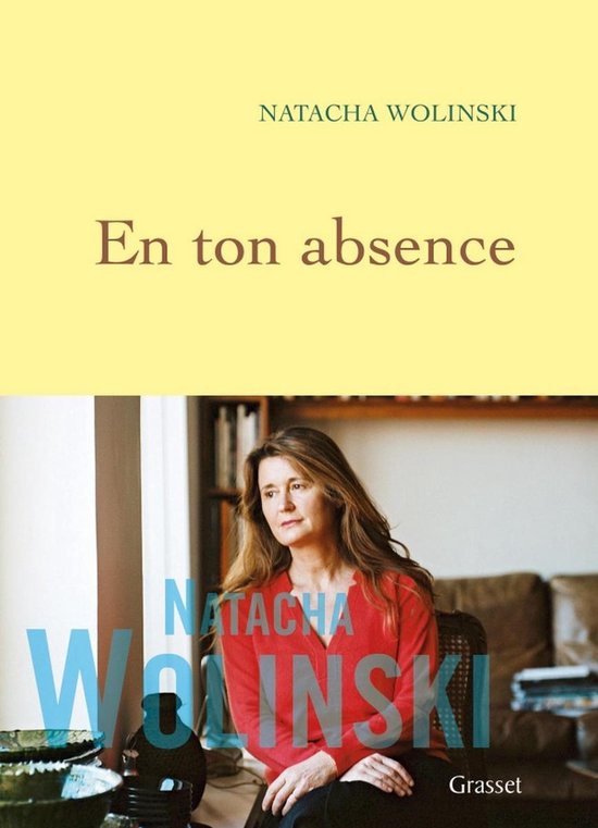 En ton absence (ebook), Natacha Wolinski | 9782246784548 | Livres | bol