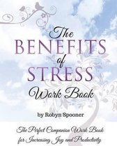 The Benefits of Stress Work Book