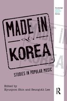 Routledge Global Popular Music Series - Made in Korea